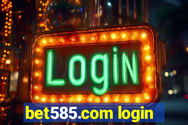 bet585.com login